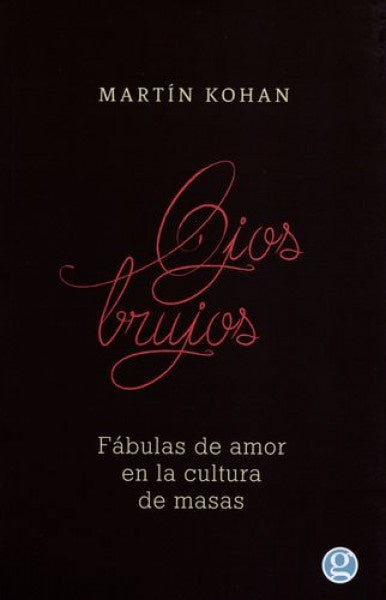 Ojos brujos | MARTÍN KOHAN