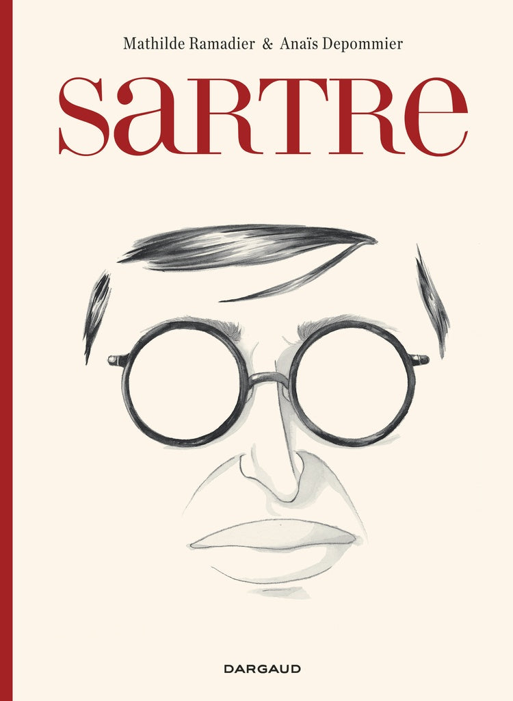 Sartre. Existencia y libertades | MATHILDE RAMADIER & ANAIS DEPOMMIER