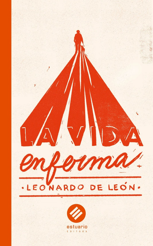 La vida enferma | Leonardo de León