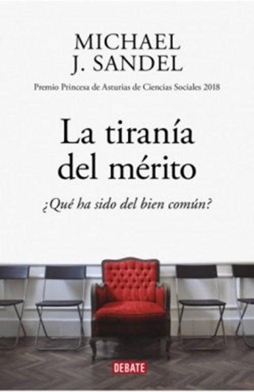 La tiranía del mérito | MICHAEL SANDEL