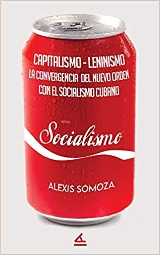 CAPITALISMO - LENINISMO | ALEX SOMOZA