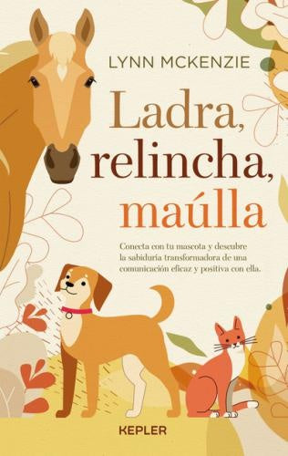 Ladra, relincha, maúlla | Lynn Mckenzie