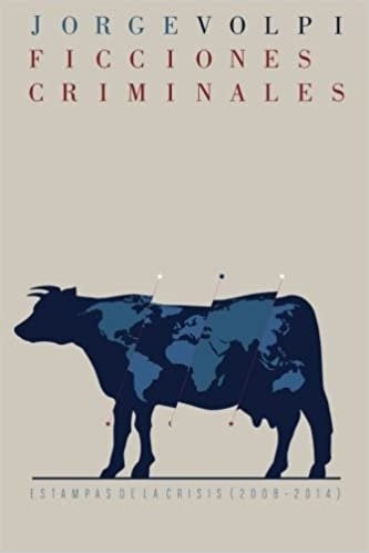 FICCIONES CRIMINALES | JORGE VOLPI