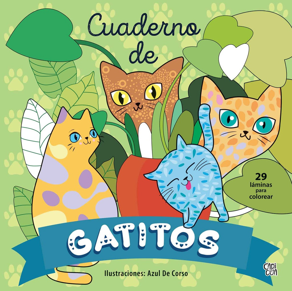 Cuaderno de gatitos. 29 láminas para colorear | Azul De Corso