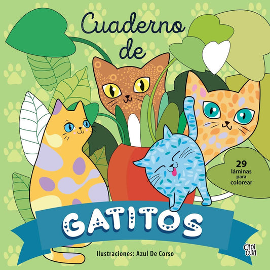 Cuaderno de gatitos. 29 láminas para colorear | Azul De Corso