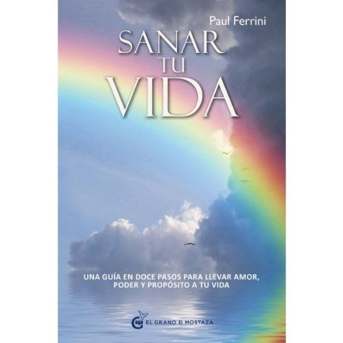 Sanar tu vida | PAUL FERRINI