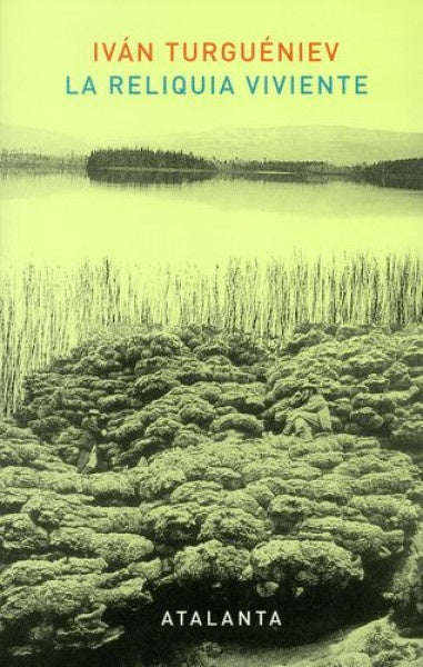 RELIQUIA VIVIENTE, LA | Ivan Turguénev