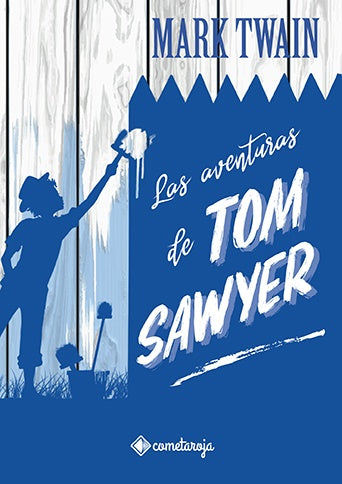 Las aventuras de Tom Sawyer | MARK TWAIN