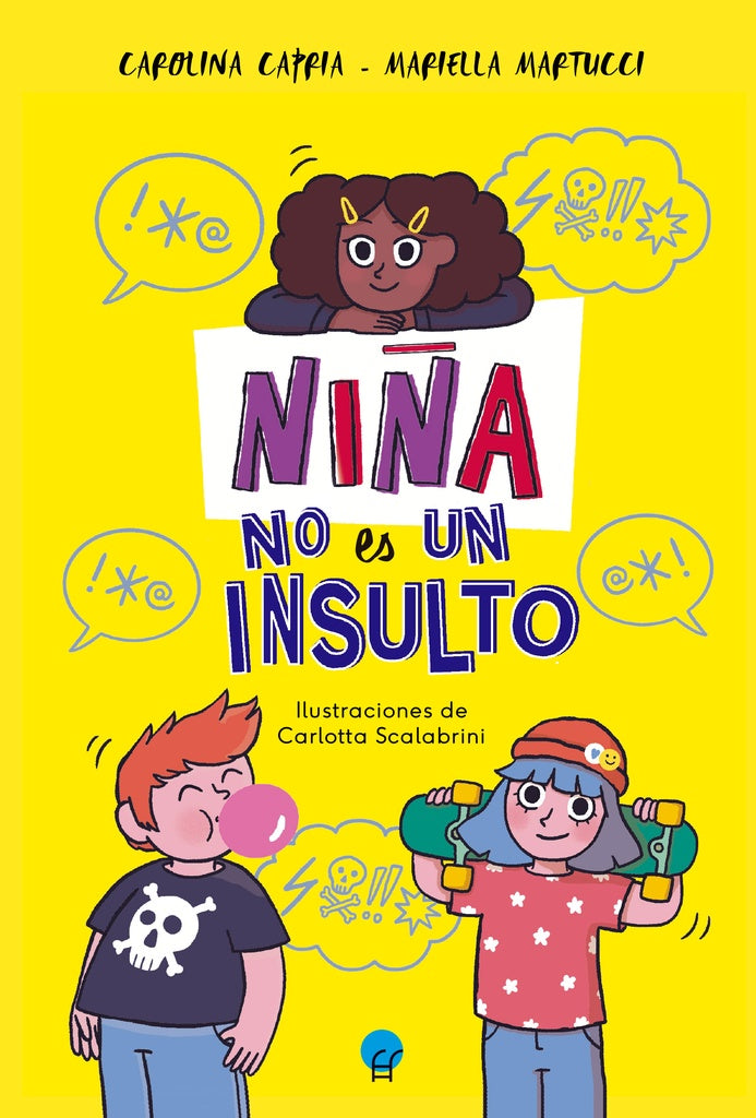 Niña no es un insulto | CAROLINA/ MARTUCCI  MARIELLA CAPRIA