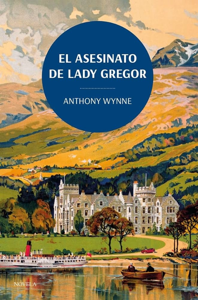 ASESINATO DE LADY GREGOR, EL | ANTHONY WYNNE