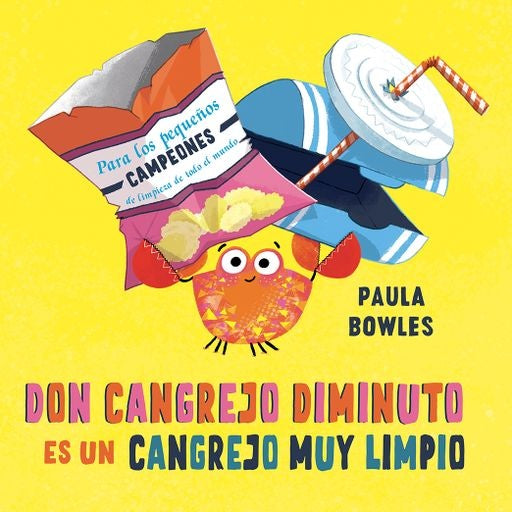 Don Cangrejo Dimuto es un cangrejo muy limpio | PAULA BOWLES