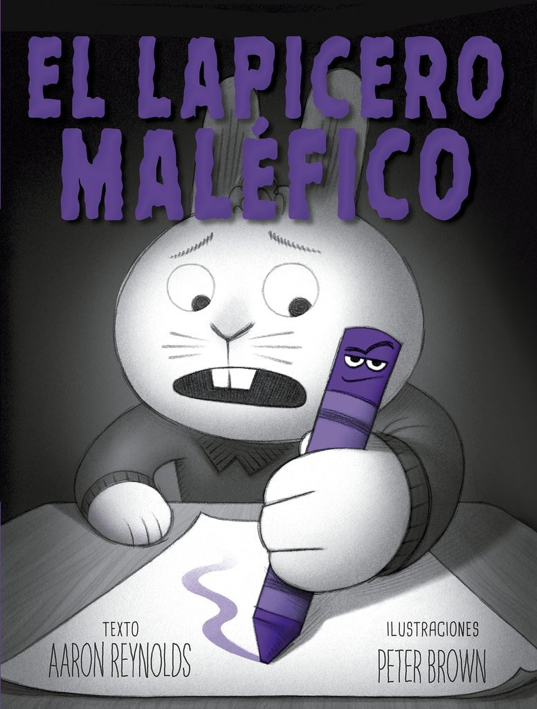 El lapicero maléfico | AARON REYNOLDS / PETER BROWN (ILUS.)