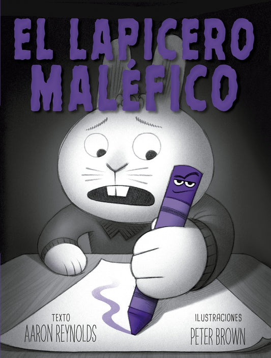 El lapicero maléfico | AARON REYNOLDS / PETER BROWN (ILUS.)