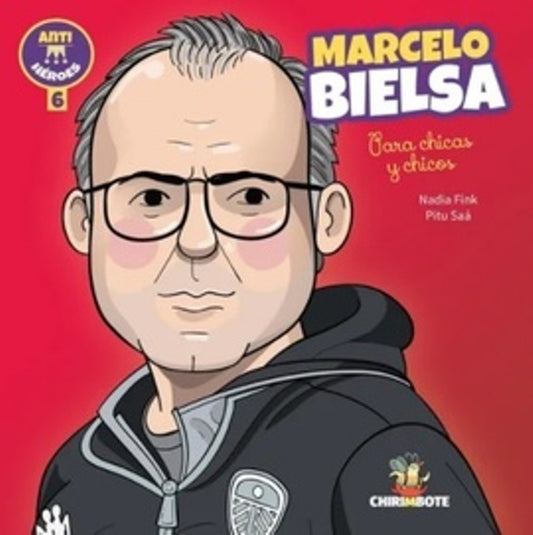 Marcelo Bielsa para chicas y chicos | NADIA/ SAA  PITU FINK