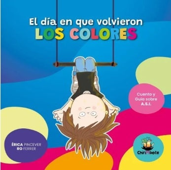 El día en que volvieron los colores | ERICA/ FERRER  RO PINCEVER
