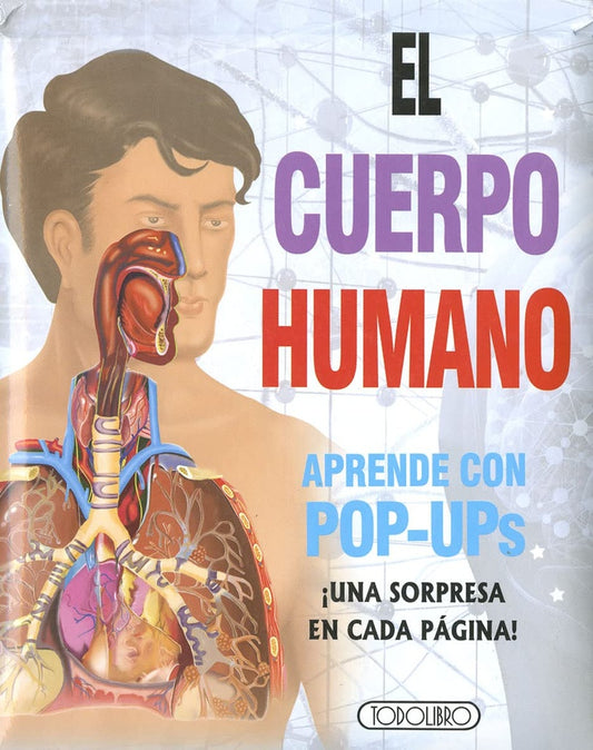 El cuerpo humano. Aprende con Pop-Ups | Editorial  Todolibro