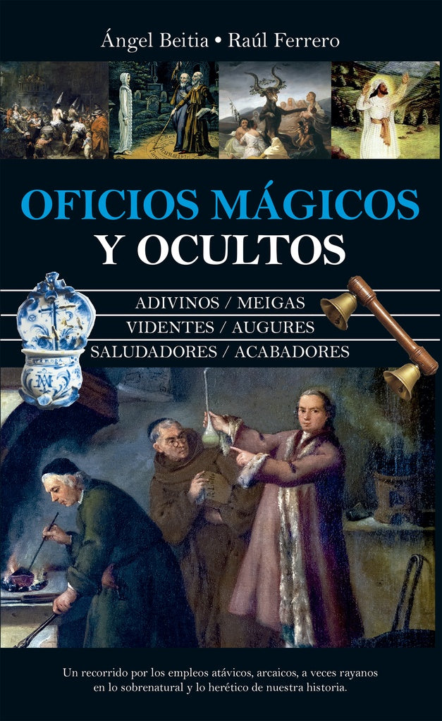 Oficios mágicos y ocultos | ANGEL/ FERRERO  RAUL BEITIA