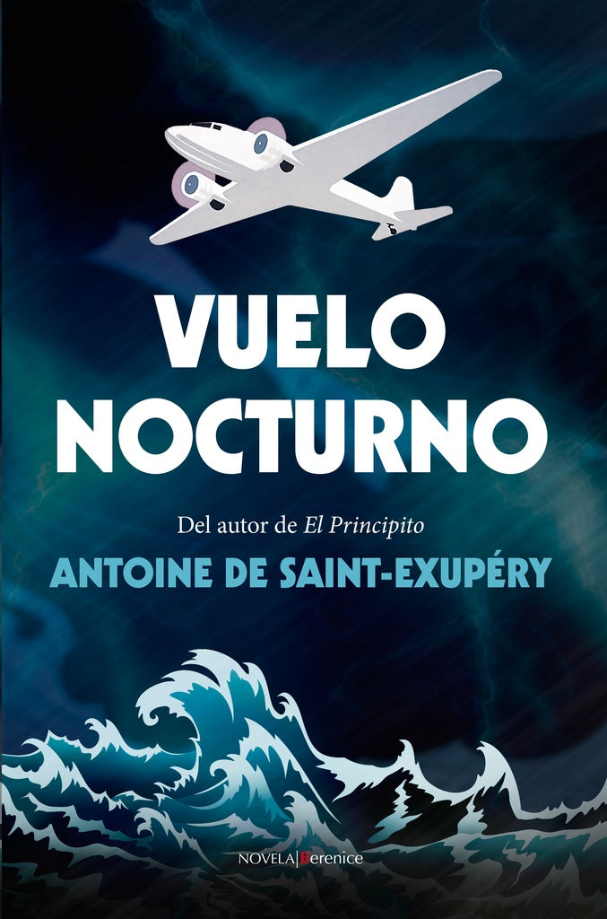 Vuelo nocturno | Antoine de Saint-Exupéry