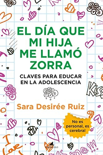 El día que mi hija me llamó zorra | Sara Desirée Ruiz