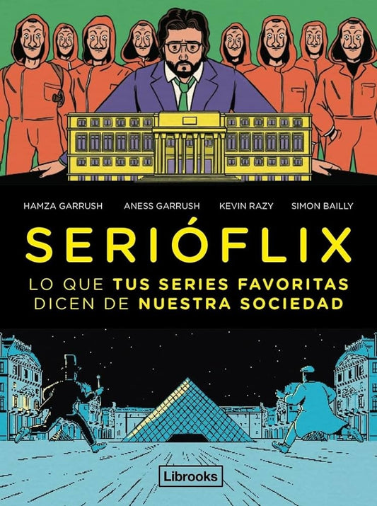 Serióflix. Lo que tus series favoritas dicen de nuestra sociedad | Varios autores