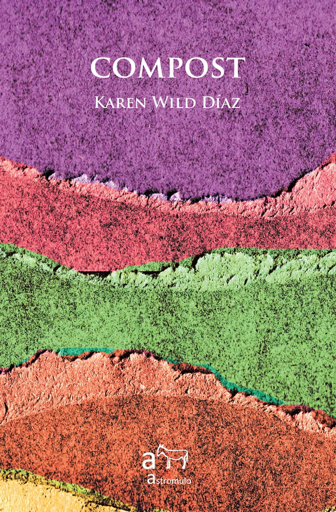 Compost | Karen Wild Diaz