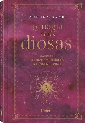 La magia de las diosas | AURORA KANE