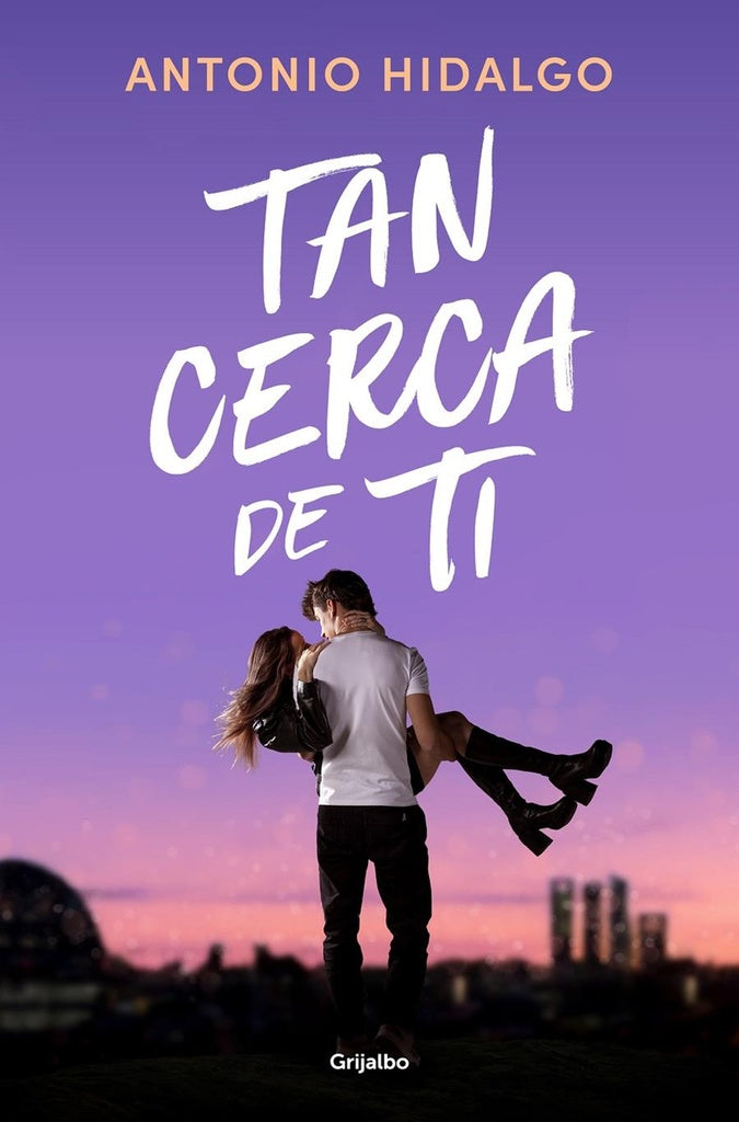 Tan cerca de ti | Antonio Hidalgo