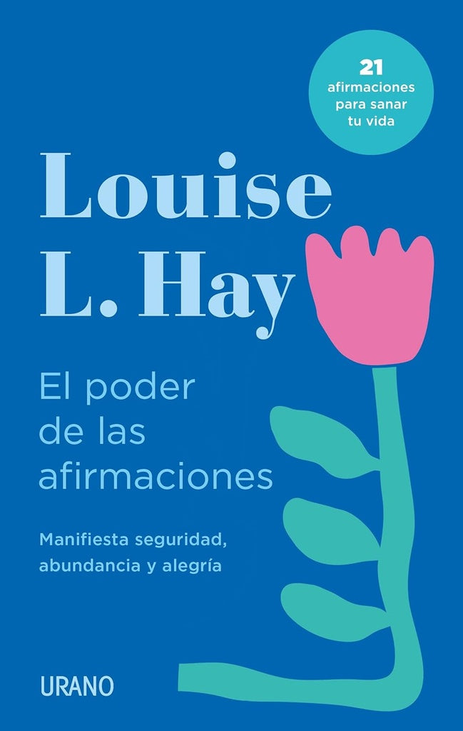 El poder de las afirmaciones | LOUISE HAY  -  ALBERTA HUTCHINSON