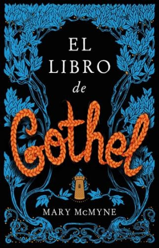 El libro de Gothel | MARY MCMYNE