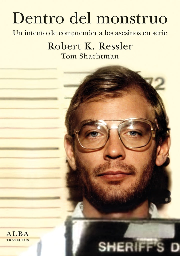 DENTRO DEL MONSTRUO | ROBERT K. RESSLER