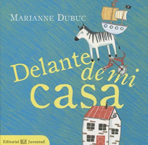 Delante de mi casa | MARIANNE DUBUC