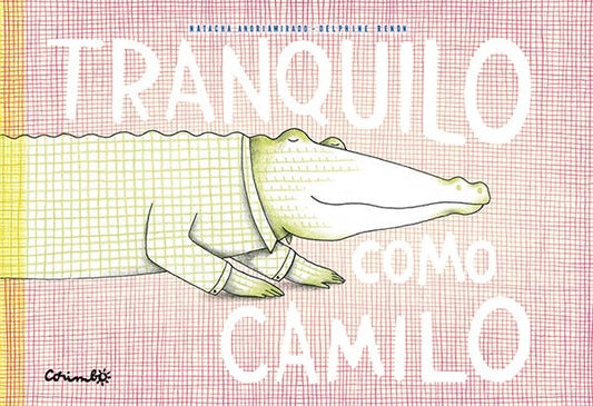 Tranquilo como Camilo | NATACHA ANDRIAMIRADO