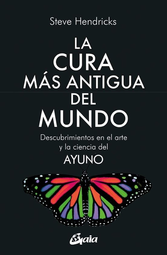 CURA MAS ANTIGUA DEL MUNDO, LA | STEVE HENDRICKS