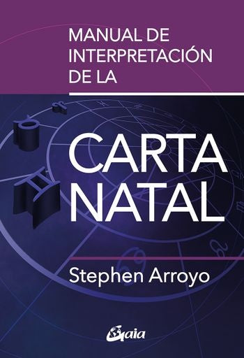 Manual de interpretación de la carta natal  | STEPHEN ARROYO