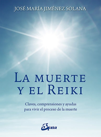 MUERTE Y EL REIKI, LA | JOSE MARIA JIMENEZ SOLANA
