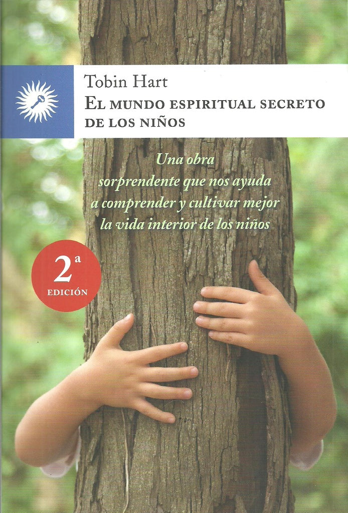 MUNDO ESPIRITUAL SECRETO DE LOS NIÑOS, EL | TOBIN HART