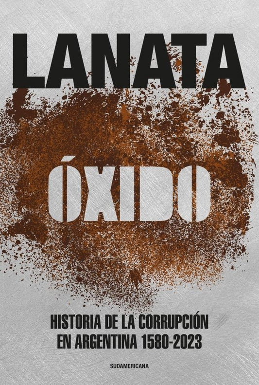 Óxido | Jorge Lanata