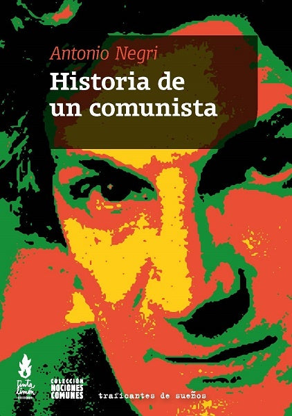 Historia de un comunista | Antonio Negri