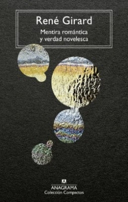 Mentira romántica y verdad novelesca | RENE GIRARD