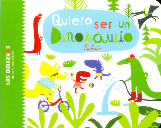 Quiero ser un dinosaurio | Varios autores