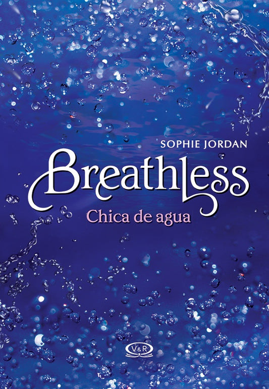 Breathless. Chica de agua | Sophie Jordan