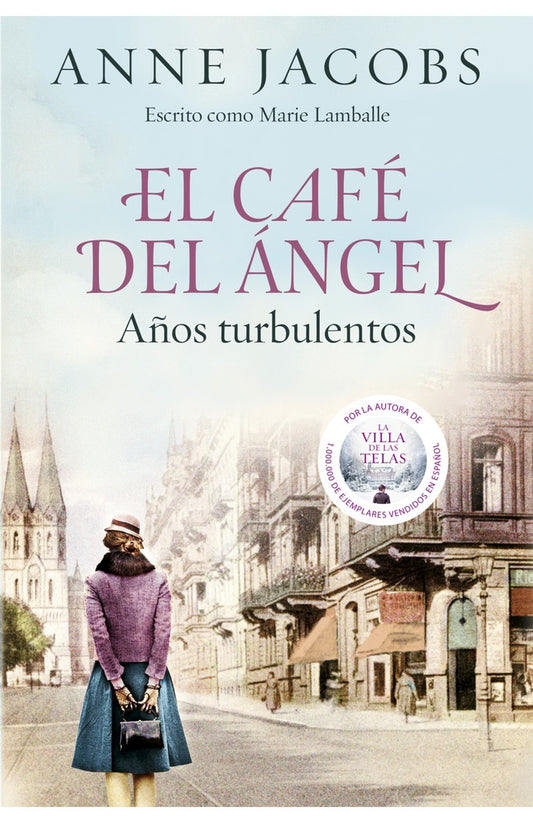 El Café del Ángel. Años turbulentos (Café del Ángel 2) | ANNE JACOBS