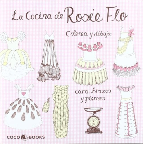 La Cocina de Rosie Flo | Roz Streeten