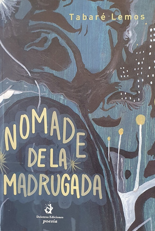 Nomade de la madrugada | Tabaré  Lemos