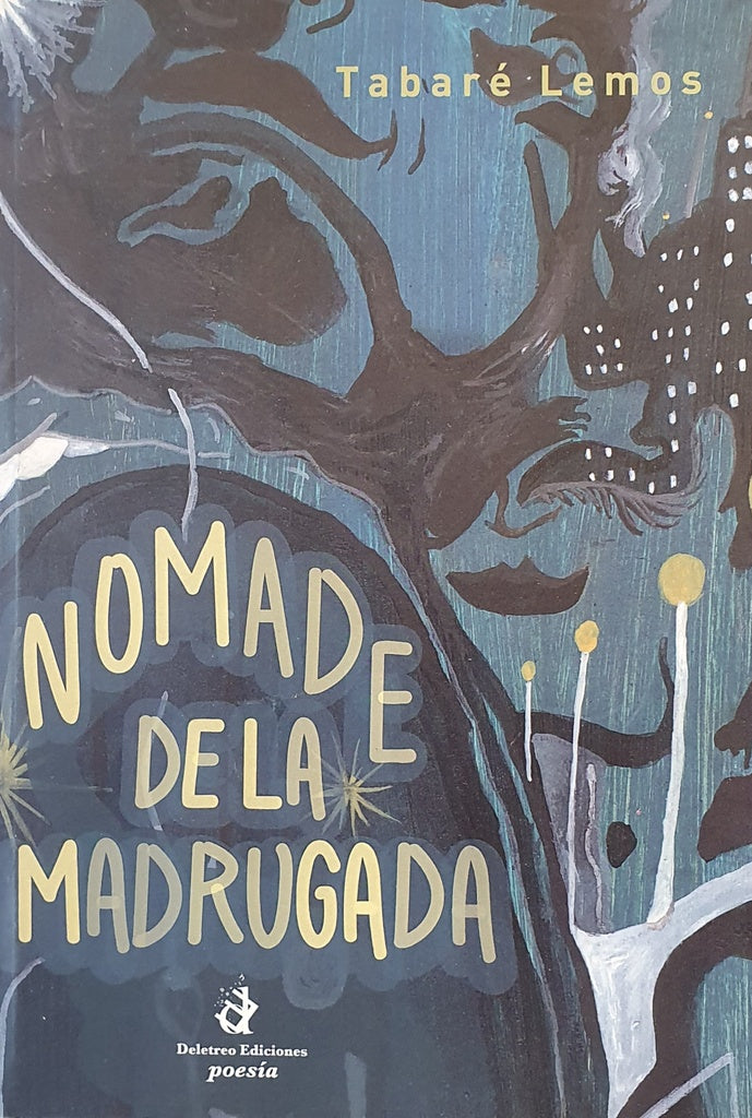 Nomade de la madrugada | Tabaré  Lemos