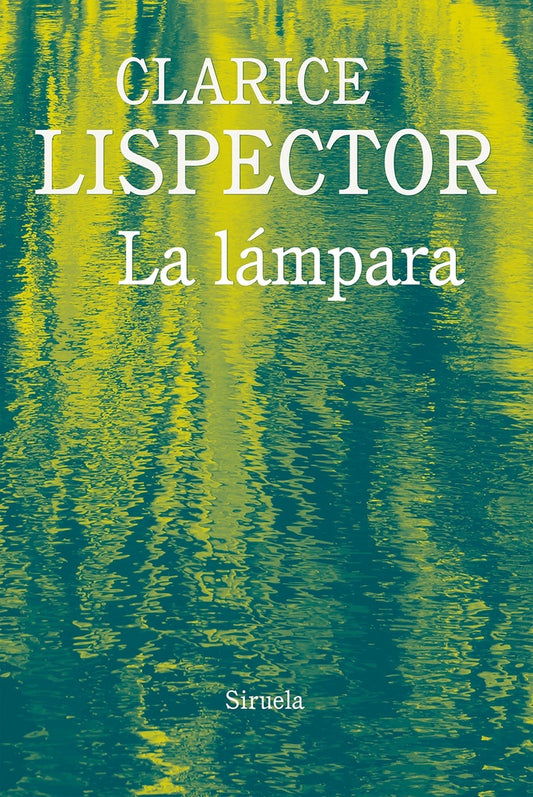 La lámpara | CLARICE LISPECTOR