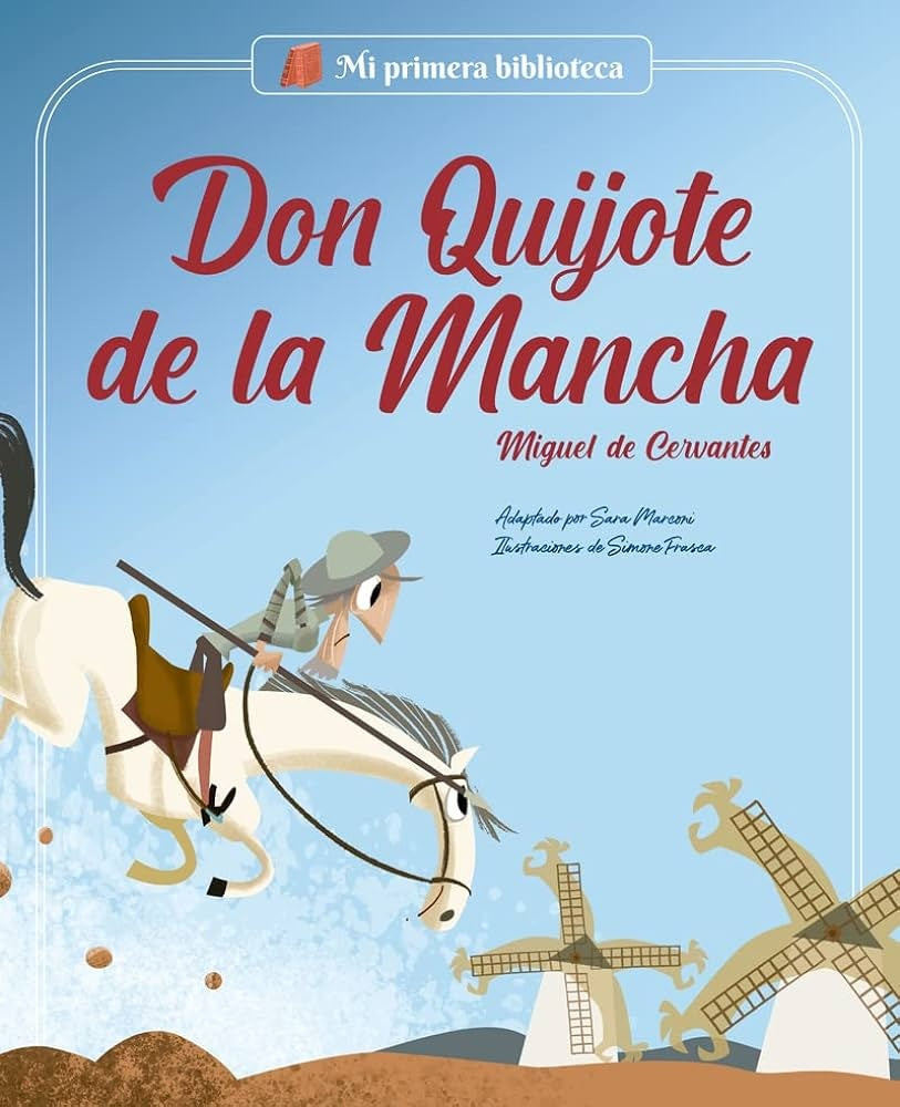Don Quijote de la Mancha: Adaptado para niños | MIGUEL DE CERVANTES