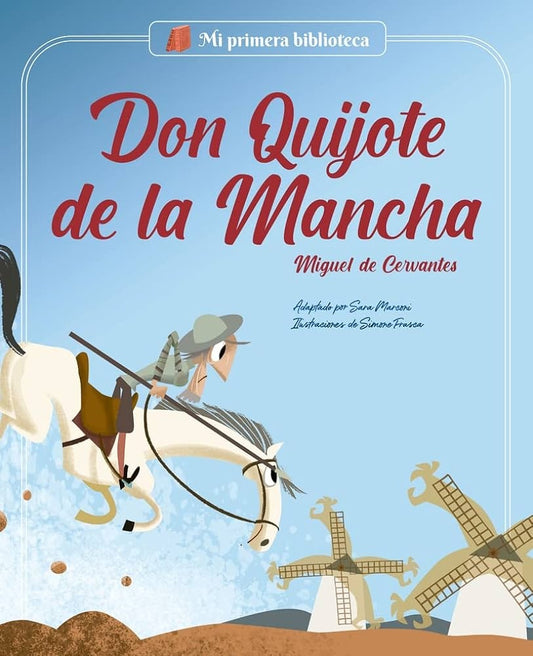 Don Quijote de la Mancha: Adaptado para niños | MIGUEL DE CERVANTES