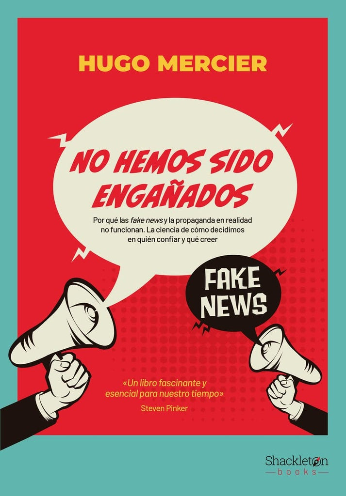 No hemos sido engañados | HUGO MERCIER