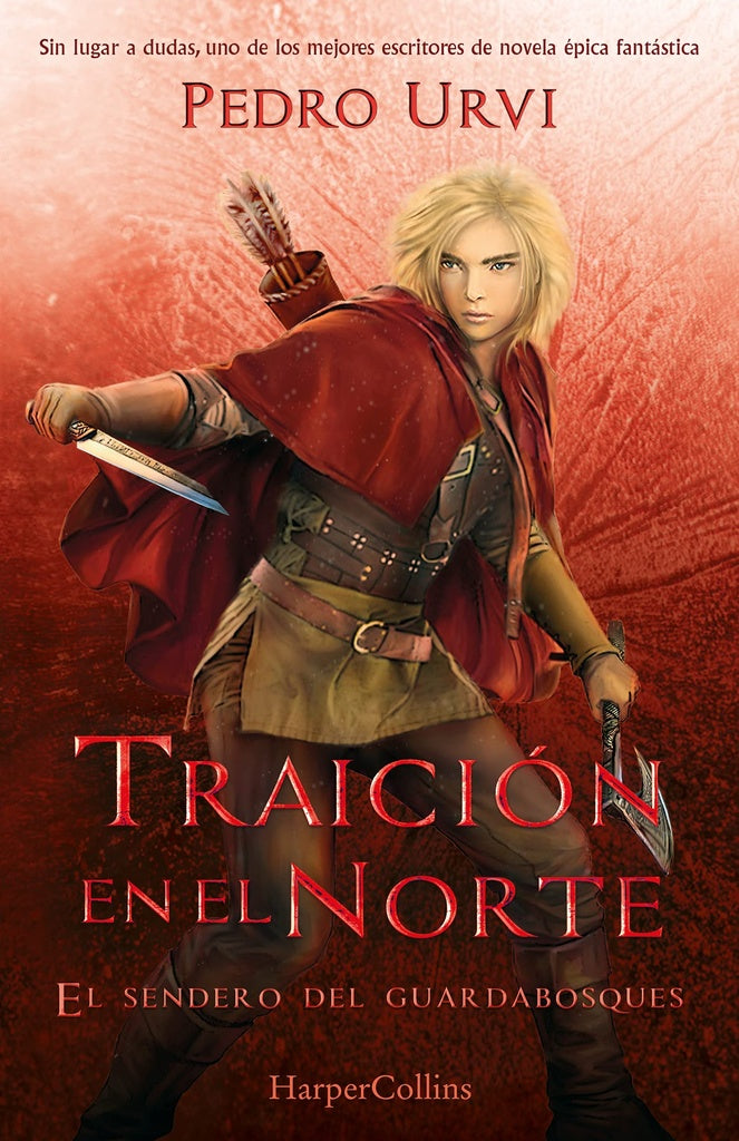 Traición en el Norte: (El Sendero del Guardabosques, Libro 4) | PEDRO URVI